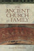 The Ancient Church as Family by Joseph H. Hellerman