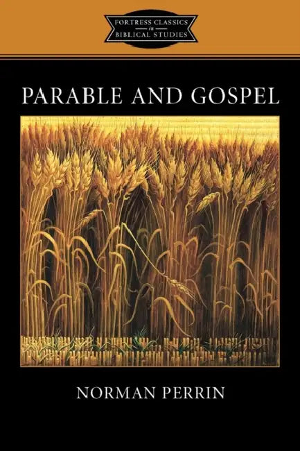 Parable and Gospel by Norman Perrin, K. C. Hanson