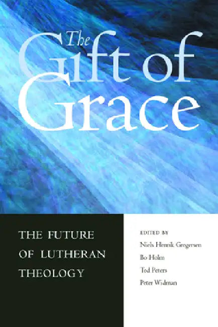 Gift of Grace by Niels Henrik Gregersen, Bo Holm, Peter Widmann