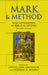 Mark and Method: New Approaches in Biblical Studies, Second Edition by Janice Capel Anderson, Stephen D. Moore