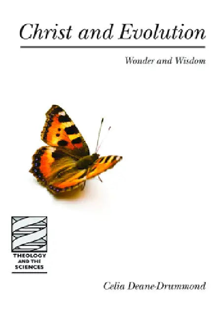 Christ and Evolution by Celia Deane-Drummond