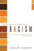 Understanding and Dismantling Racism: The Twenty-First Century Challenge to White America by Joseph Barndt