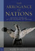 The Arrogance of Nations: Reading Romans in the Shadow of Empire by Elliott, Neil