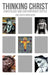 Thinking Christ: Christology and Contemporary Critics by Jane Barter Moulaison