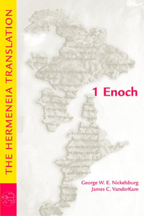 1 Enoch: The Hermeneia Translation by George W. E. Nickelsburg
