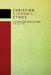 Christian Economic Ethics: History and Implications by Daniel K. Finn