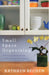 Small Space Organizing: A Room-By-Room Guide to Maximizing Your Space by Kathryn Bechen