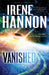 Vanished by Irene Hannon
