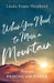 When You Need to Move a Mountain by Linda Evans Shepherd