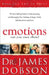 Emotions: Can You Trust Them?: The Best-Selling Guide to Understanding and Managing Your Feelings of Anger, Guilt, Self-Awareness and Love by James Dobson