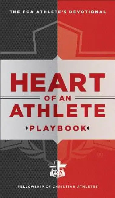 Heart of an Athlete Playbook: Daily Devotions for Peak Performance by Fellowship of Christian Athletes