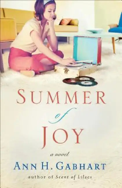 Summer of Joy by Ann H. Gabhart