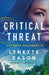Critical Threat by Lynette Eason