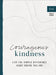 Courageous Kindness: Live the Simple Difference Right Where You Are by (in)Courage