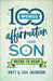 100 Words of Affirmation Your Son Needs to Hear by Matt Jacobson