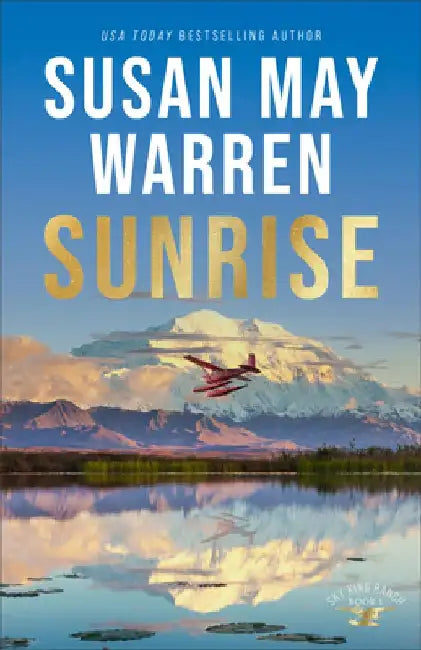 Sunrise by Susan May Warren