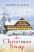 Christmas Swap by Melody Carlson