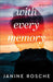 With Every Memory by Janine Rosche
