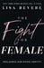 Fight for Female by Lisa Bevere