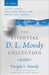 Essential D. L. Moody Collection by Dwight L. Moody
