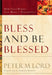 Bless and Be Blessed: How Your Words Can Make a Difference by Peter M. Lord, Adrian Rogers