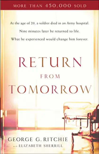 Return from Tomorrow by George G. Ritchie