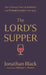 Lord's Supper by Jonathan Black