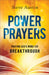 Power Prayers: Praying God's Word for Breakthrough by Steve Austin