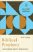 Biblical Prophecy: Learn to Discern and Apply Divine Prophecy by Deere, Jack