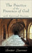 The Practice of the Presence of God by Brother Lawrence