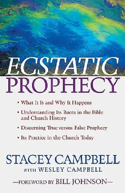 Ecstatic Prophecy by Stacey Campbell