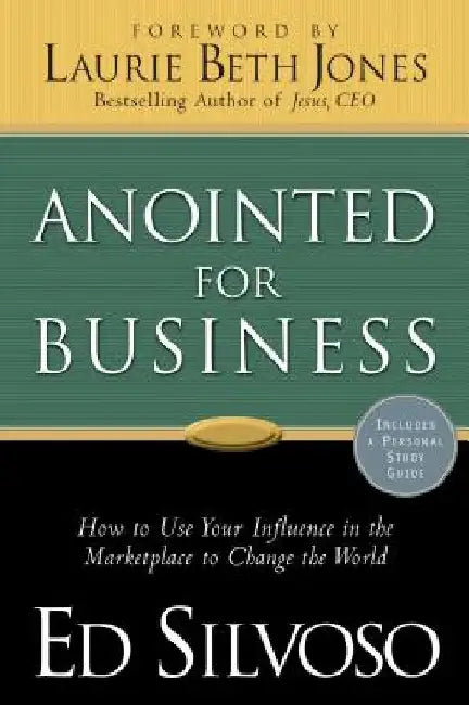 Anointed for Business by Ed Silvoso