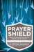 Prayer Shield: How to Intercede for Pastors and Christian Leaders by C. Peter Wagner