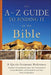 The A to Z Guide to Finding It in the Bible: A Quick-Scripture Reference by Seth Ehorn