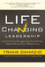 Life Changing Leadership by Frank Damazio