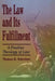 The Law and Its Fulfillment: A Pauline Theology of Law by Thomas R. Schreiner