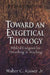 Toward an Exegetical Theology: Biblical Exegesis for Preaching and Teaching by Jr. Kaiser Walter C.