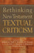 Rethinking New Testament Textual Criticism by David Alan Black