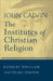 The Institutes of Christian Religion by John Calvin