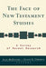 The Face of New Testament Studies: A Survey of Recent Research by Scot McKnight, Grant R. Osborne