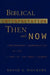 Biblical Interpretation Then and Now: Contemporary Hermeneutics in the Light of the Early Church by David S. Dockery