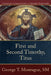 First and Second Timothy, Titus by George T. Montague