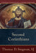 Second Corinthians by Thomas D. Stegman