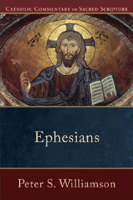 Ephesians by Peter S. Williamson