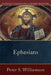 Ephesians by Peter S. Williamson