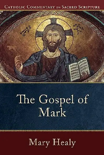 The Gospel of Mark by Mary Healy