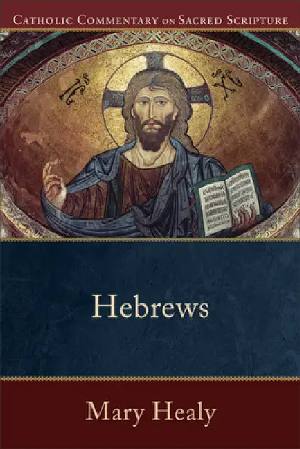 Hebrews by Mary Healy