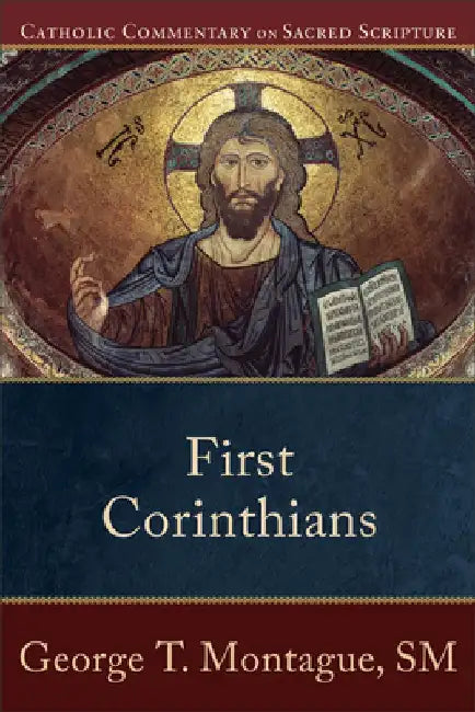 First Corinthians by George T. Montague
