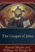 The Gospel of John by Francis Martin