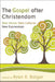 Gospel After Christendom by Susan Besze Wallace